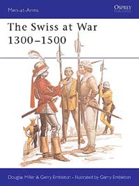 The Swiss at War 1300–1500