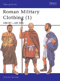 Roman Military Clothing (1) 100 BC–AD 200