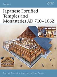 Japanese Fortified Temples and Monasteries AD 710-1062