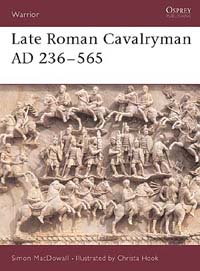 Late Roman Cavalryman AD 236-565